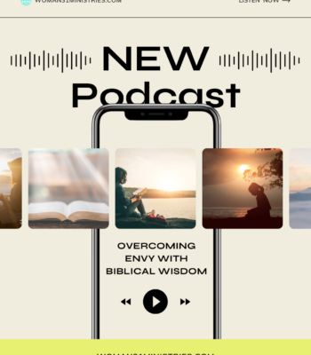 overcoming envy with biblical wisdom, episode 23